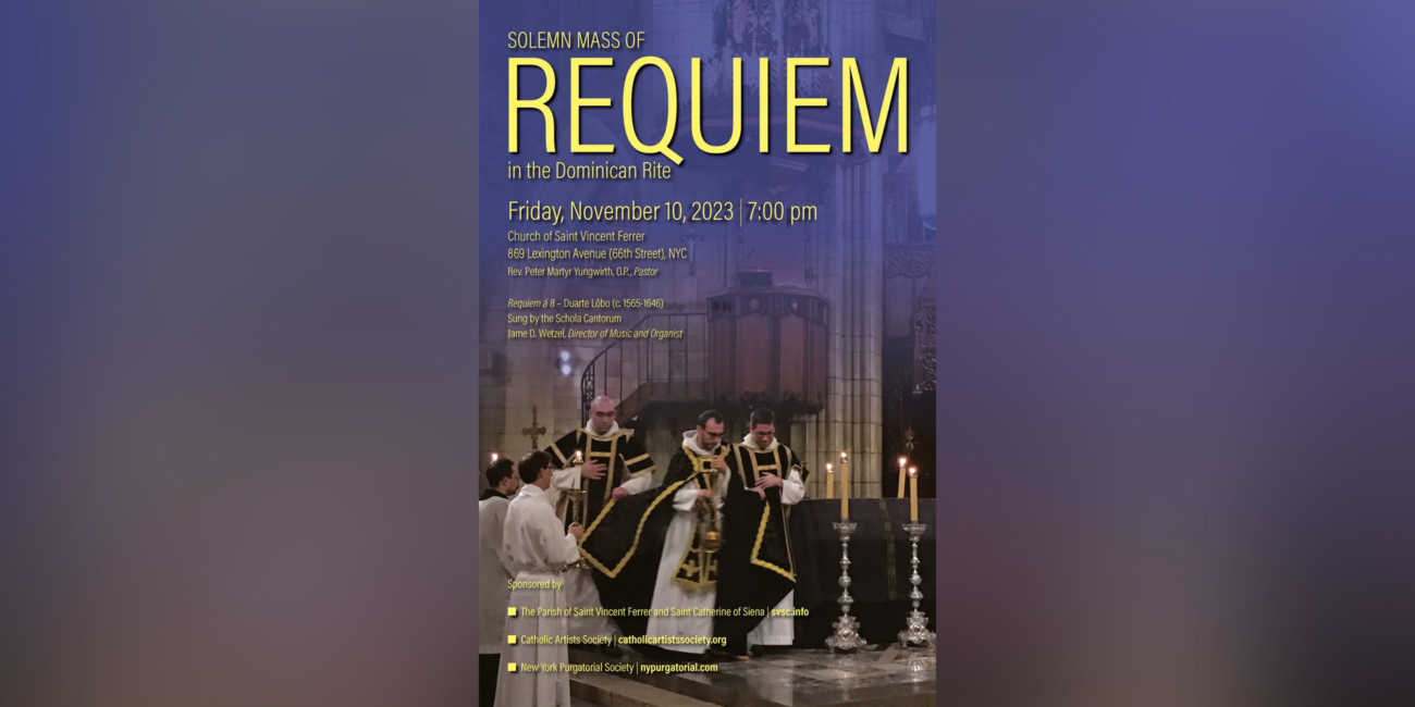 Solemn Mass of Requiem in the Dominican Rite. Friday, November 10, 2023